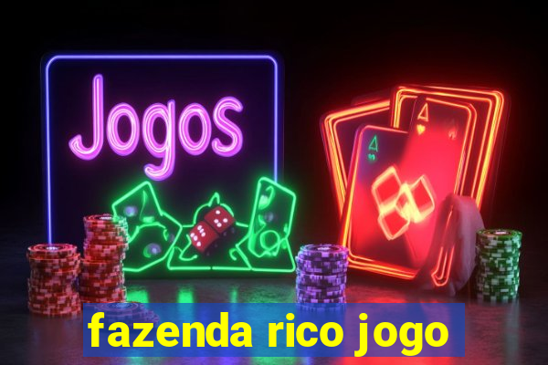 fazenda rico jogo